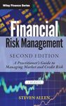 FINANCIAL RISK MANAGEMENT A PRACTITIONERS GUIDE TO MANAGING MARKET AND CREDIT RISK 2ED (HB 2013)