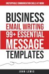 Business Email Writing: 99+ Essenti