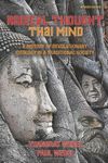 Radical Thought, Thai Mind: A History of Revolutionary Ideology in a Traditional Society