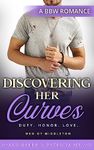 Discovering Her Curves: A BBW Romance (Military Men of MIddleton Book 1)