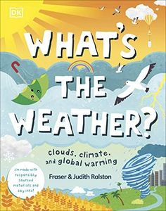 What's The Weather?: Clouds, Climate, and Global Warming