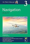 Navigation (Air Pilot's Manual): Volume 3