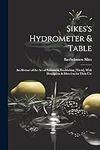 Sikes's Hydrometer & Table: An Abst