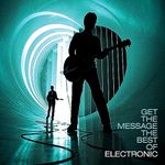 Get The Message - The Best Of Electronic [VINYL]