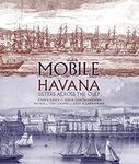 Mobile and Havana: Sisters across t