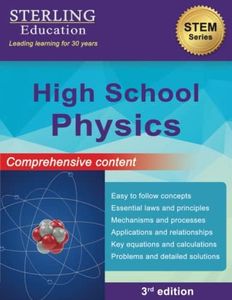 High School Physics: Comprehensive Content for High School Physics (High School STEM Series)