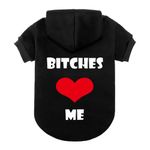 (XL: 60cm , Black) - EXPAWLORER "BITCHES LOVE ME" Dog Hoodies Fleece Sweater Shirt Black