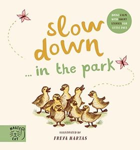 Slow Down… in the Park: Bring Calm with Short Stories for Little Ones