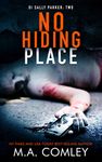 No Hiding Place (DI Sally Parker Thriller Book 2)