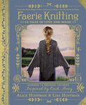 Faerie Knitting: 14 Tales of Love a