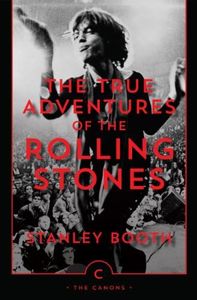 The True Adventures of the Rolling Stones (Canons Book 16)