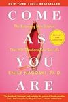 Come As You Are: Revised and Updated: The Surprising New Science That Will Transform Your Sex Life