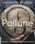 Poilâne: The Secrets of the World-Famous Bread Bakery