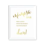 Andaz Press Wedding Party Signs, Metallic Gold Ink Print, 8.5x11-inch, Build Your Own Mimosa Sign Pick a Juice, Pour the Bubbly Champagne, Top with Fruit Cheers! Dessert Table Sign, 1-Pack