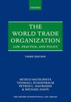 The World Trade Organization: Law, Practice, and Policy (Oxford International Law Library)