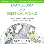 Evangelism in a Skeptical World: Audio Lectures