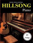 Hillsong Piano: Selection of Popular Songs for Piano, Vocal and Guitar