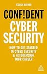 Confident Cyber Security: How to Ge