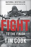 Fight to the Finish: Canadians in the Second World War, 1944-1945 (Canadians Fighting Book 4)