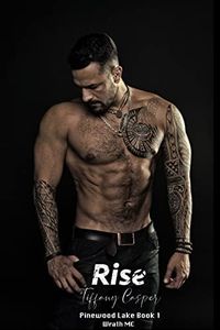 Rise (Pinewood Lake Book 1)