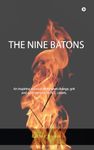 The Nine Batons : An inspiring account of mindset change, grit and achievement by NCC cadets