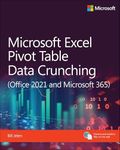 Microsoft Excel Pivot Table Data Crunching (Office 2021 and Microsoft 365) (Business Skills)