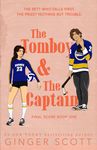 The Tomboy and The Captain: An enemies-to-lovers, college hockey romance (The Final Score Series Book 1)