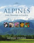 Alpines, from Mountain to Garden (Royal Botanic Gardens, Kew-Botanical Magazine Monograph) (Botanical Magazine Monograph (Royal Botanic Gardens))