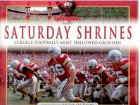 Sporting News Presents Saturday Shrines: College Football's Most Hallowed Grounds