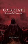 Gabriati Rise of the Preceptor