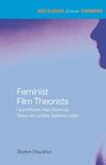 Feminist Film Theorists: Laura Mulvey, Kaja Silverman, Teresa de Lauretis, Barbara Creed