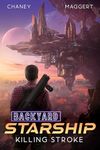 Killing Stroke (Backyard Starship Book 23)