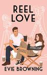 Reel Love: A stand-alone, workplace romantic comedy (Workplace Romance)