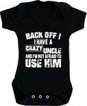 Hippowarehouse Back Off ! I Have A Crazy Uncle and I'm Not Afraid to Use Him baby vest bodysuit (short sleeve) boys girls Black