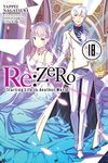 Re:ZERO -Starting Life in Another World-, Vol. 18 LN: Gain Mastery in Rootwork, Conjure, and Spells with Roots, Herbs, Candles & Oils to Rid Negativity and Manifest Anything You Desire