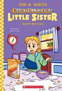 Karen's Worst Day (Baby-Sitters Little Sister #3)