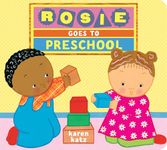 Rosie Goes to Preschool