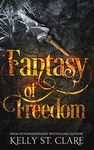 Fantasy of Freedom (The Tainted Accords Book 4)