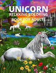 Unicorn relaxing coloring book for adults: Unicorn relaxing coloring book for adults-unicorns adults calm print relaxation design fantasy gift pages complex fantasy fantasy watercolor magic relieves stress beautiful girls naughty funny and unicon marker teenager amazing gifted creative
