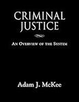 Criminal Justice: An Overview of th