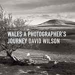 Wales: A Photographer's Journey