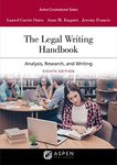 Legal Writing Handbook: Analysis, Research, and Writing (Aspen Coursebook Series)