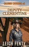 Deputy Clementine: Calaway Crossing Book 3