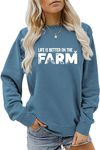 ESIKAH Life Is Better On The Farm Sweatshirt Farm Life Shirt Country Girl Tees Women Crewneck Pullover Tops Funny Farmer Gift, Blue, Medium