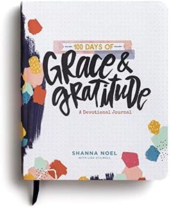 100 Days of Grace & Gratitude: A Devotional Journal