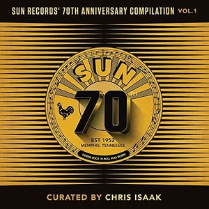 Sun Records' 70th Anniversary Compilation, Vol. 1[Curated By Chris Isaak] [LP]