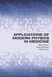 Applications of Modern Physics in Medicine