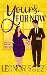 Yours, For Now: A Fake Dating, Plus Size Romance (Cozy Latine Billionaires Book 1)