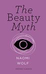 The Beauty Myth (Vintage Feminism Short Edition) (Vintage Feminism Short Editions)