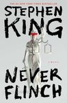 Never Flinch: A Novel